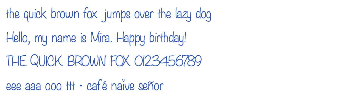 A font built from handwriting, showing the pangram 'the quick brown fox jumps over the lazy dog', the sentence 'Hello, my name is Mira. Happy birthday!', uppercase letters with digits, and repeated letters e, a, o and t each drawn slightly differently.